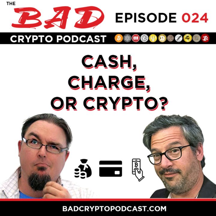 Cash, Charge, or Crypto?