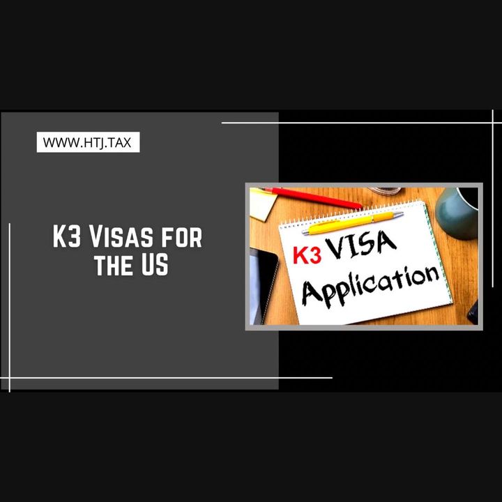 [ HTJ Podcast ] K3 Visas for the US