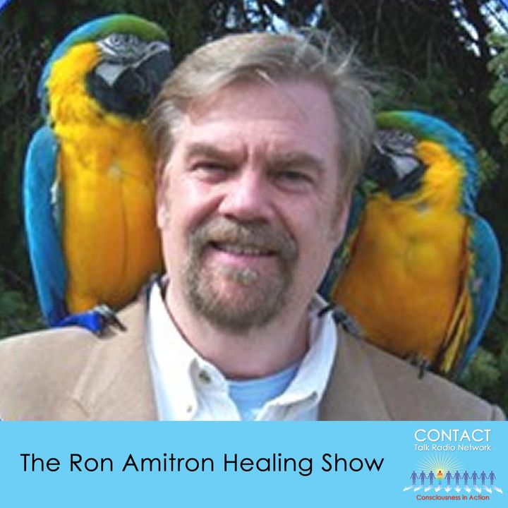 "The Ron Amitron Healing Show" with Ron Amitron