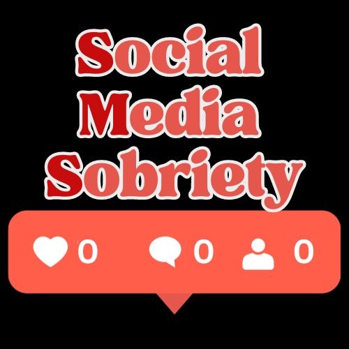 Social Media Sobriety