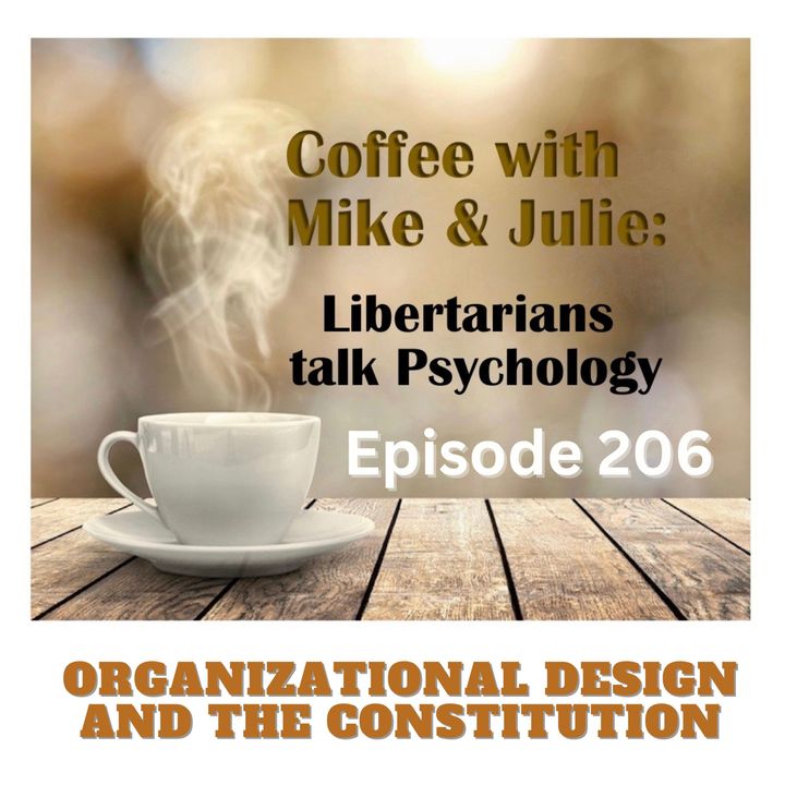 Organizational design and the Constitution (ep. 206)