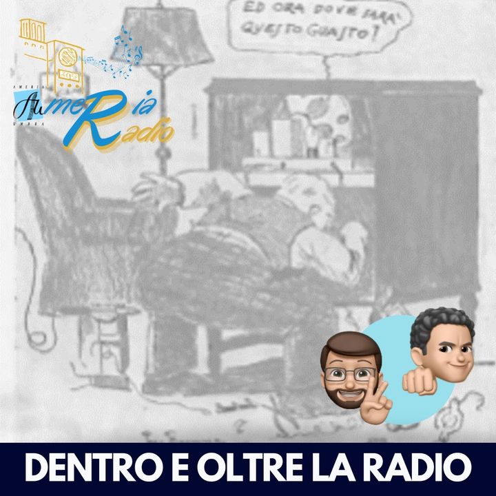Dentro e Oltre la Radio - I primi Radiodramma Italiani