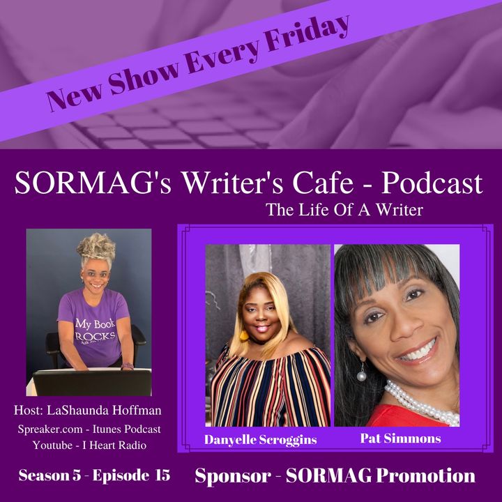 SORMAG's Writers Cafe Season 6 Episode 15 - Danyelle Scroggins and Pat Simmons