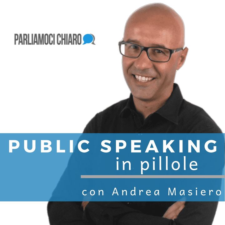 #004 - Fare public speaking vuol dire essere un po' degli attori?