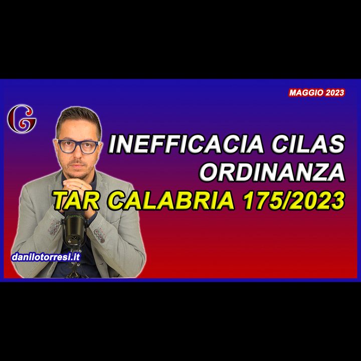 Efficacia CILAS SUPERBONUS: sentenza del TAR Calabria - ordinanza 175/2023
