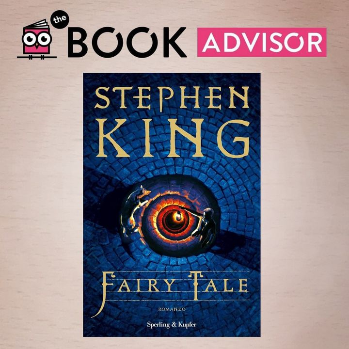 "Fairy tale" di Stephen King: una corsa a perdifiato nel territorio sconfinato dell'immaginazione