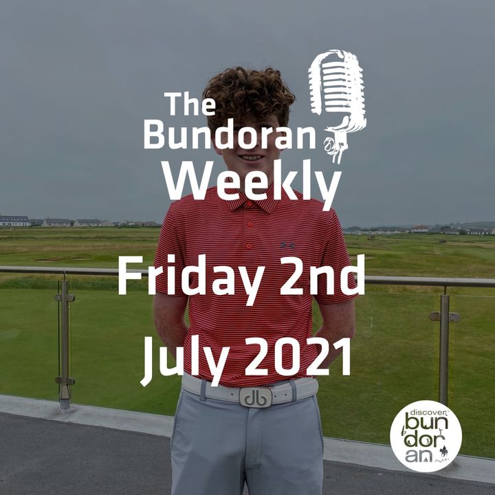 144 - The Bundoran Weekly - Friday 2nd July 2021