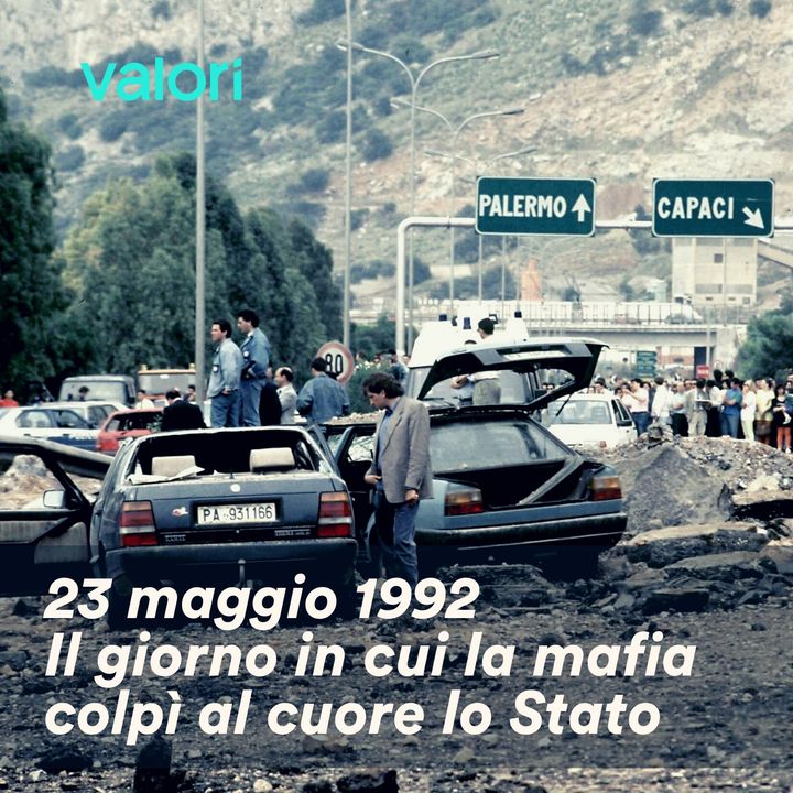 23 maggio 1992. Il giorno in cui la mafia colpì al cuore lo Stato