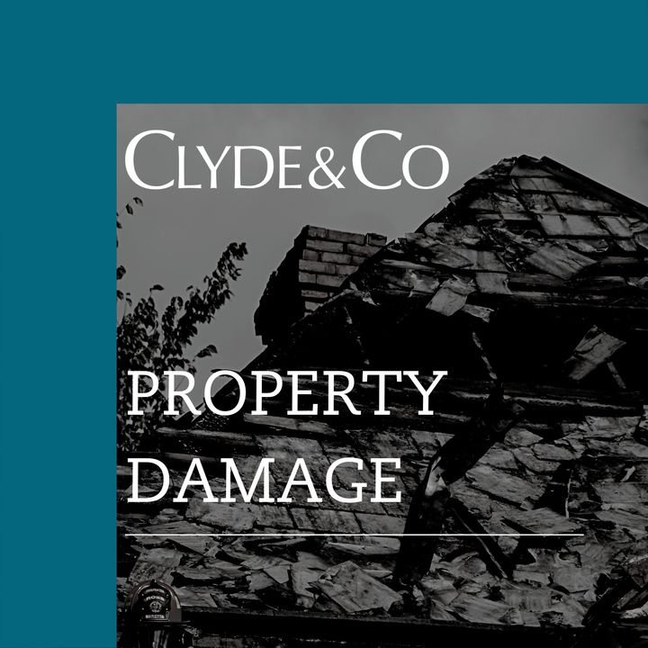 Clyde & Co | Property Damage