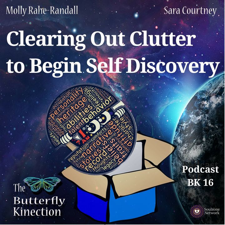 BK16: Clearing Out Clutter to Begin Self Discovery