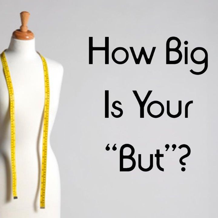 How Big is Your But?