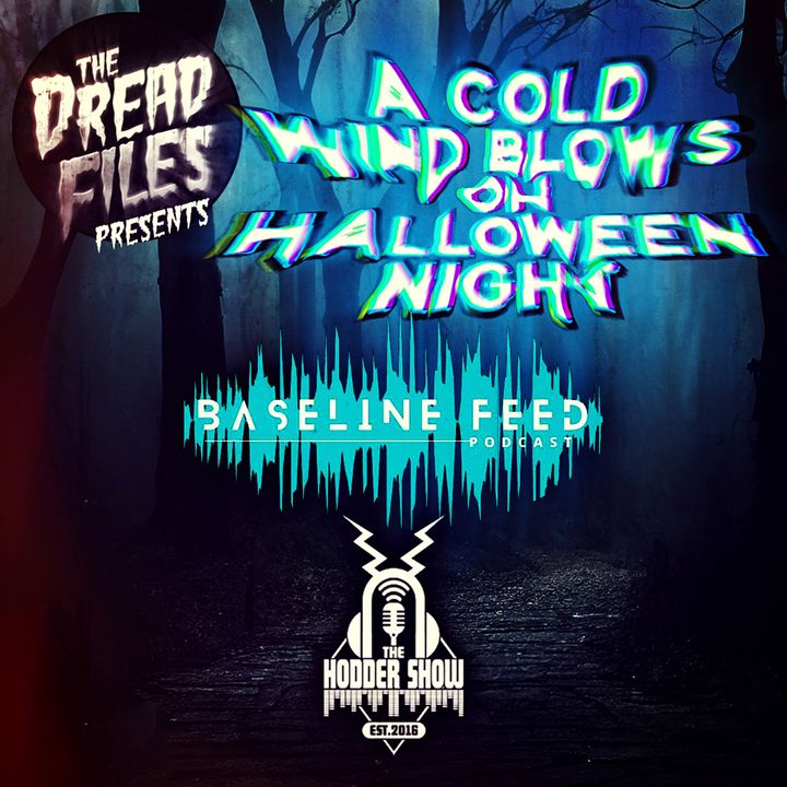 Halloween Special: A Cold Wind Blows on Halloween Night