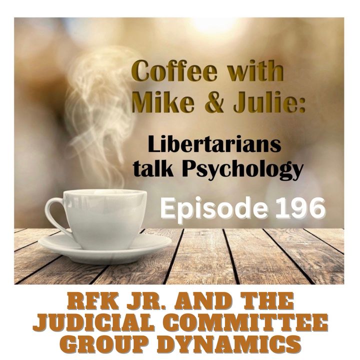 RFK Jr. and the Judicial Committee Group Dynamics (ep. 196)