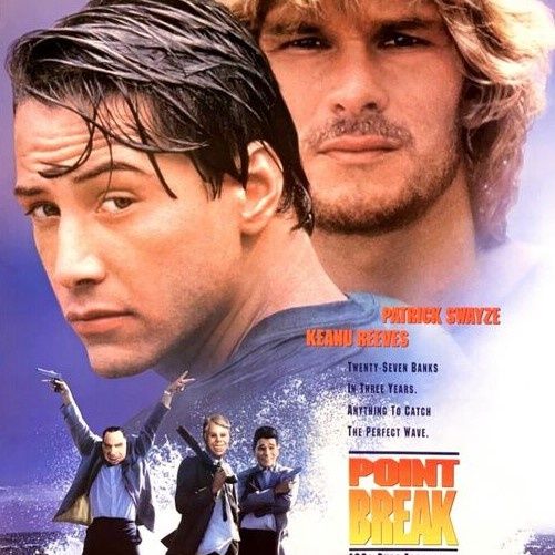 Point Break (1991) A Surfing, Skydiving, Bank-robbing Bromance!