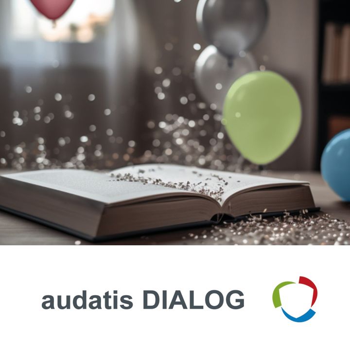 audatis DIALOG 69 - Die DSGVO feiert Jubiläum: Ein Grund zum Feiern?