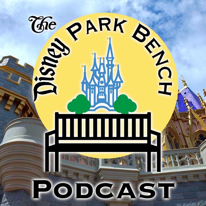 The Disney Park Bench Podcast