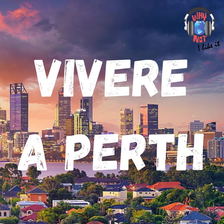 Ep.264 - La differenza tra vivere a Sydney e vivere a Perth!