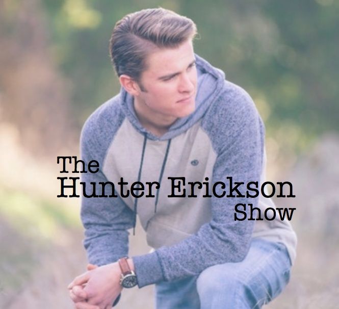 The Hunter Erickson Show