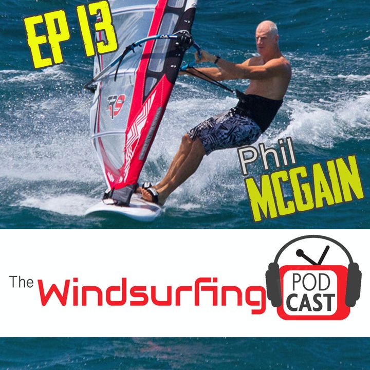 #13 - Phil McGain on The Team, Kevin Pritchard, establishing the PWA finishing an Ironman at 50 and more