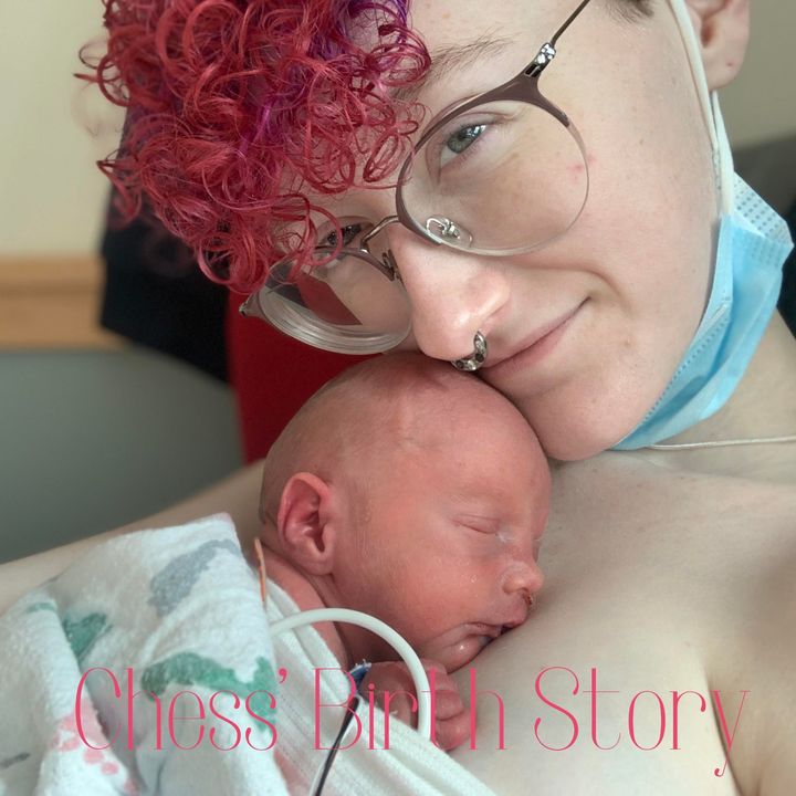 Episode 49: Chess' Surprise Birth Story