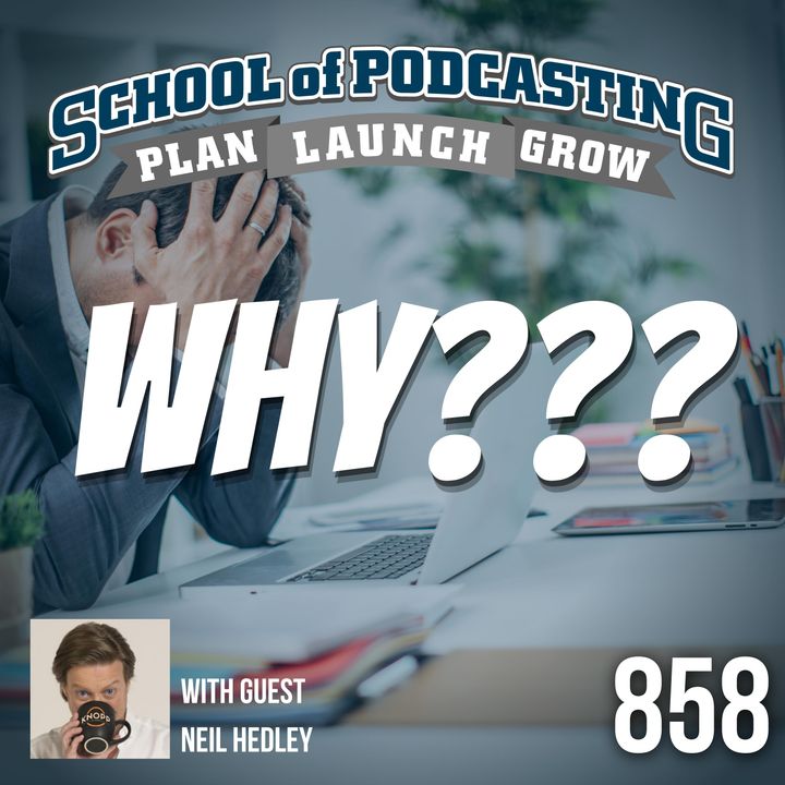Neil Hedley Helps You Understand Why Your Podcast Promo Isn't Growing Your Podcast Audience