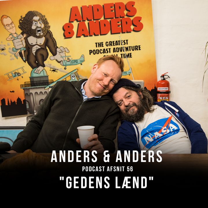 Episode 56 - Gedens Lænd