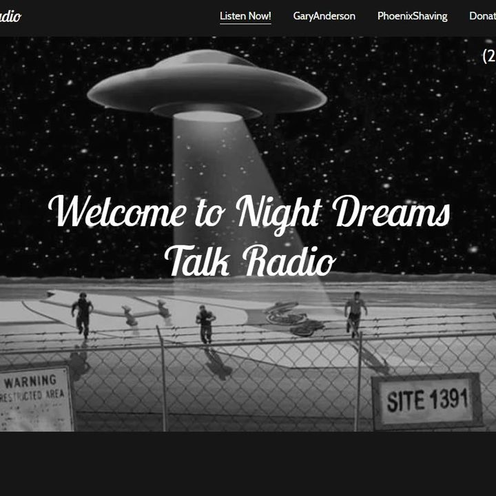 NIGHT DREAMS TALK RADIO  Host Gary Anderson