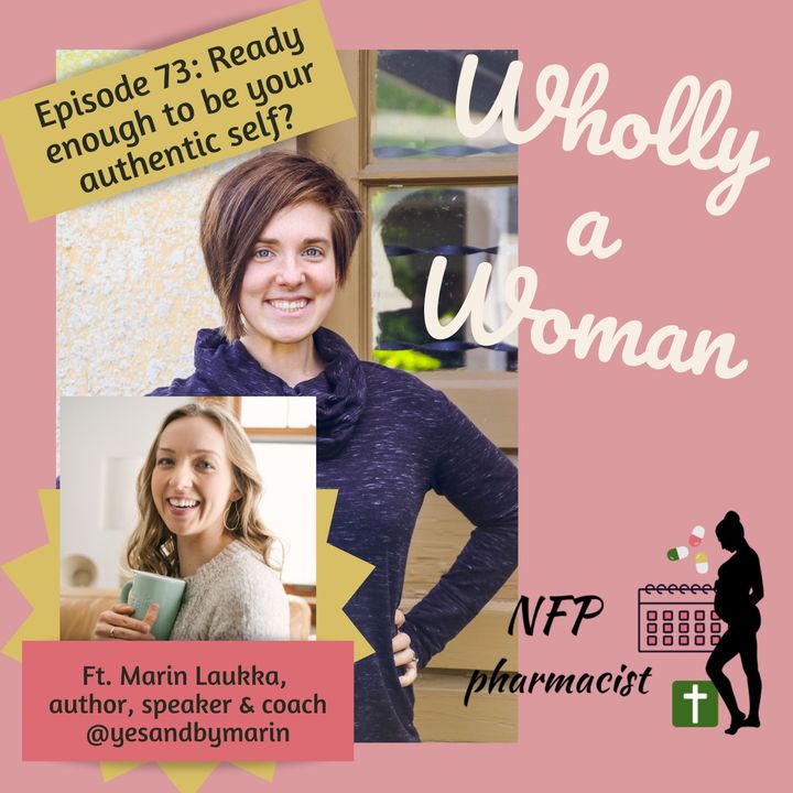 Episode 73: Ready enough to be your authentic self? Yes, and I want to start now - featuring Marin Laukka, author, speaker, and coach