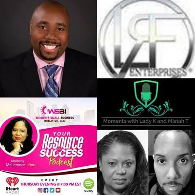 "Moments With Lady K & Mistah T" and Special Guest Lynell Freeman CEO and Founder of LRF ENTERPRISES®!