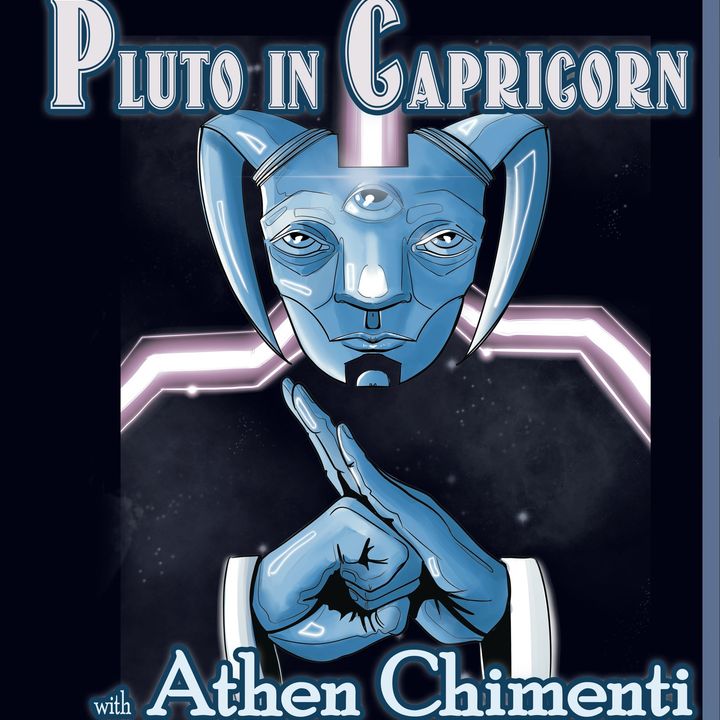 Pluto in Capricorn with Athen Chimenti