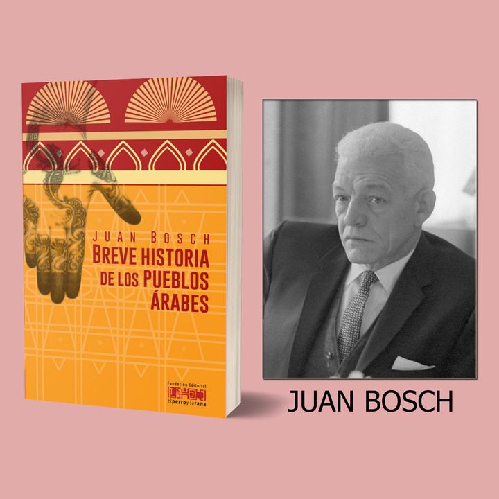 43- Juan Bosch - Breve historia de los pueblos árabes