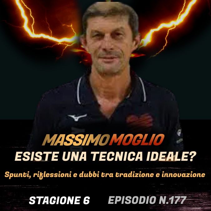 Episodio 177: Massimo Moglio - Esiste una tecnica ideale?