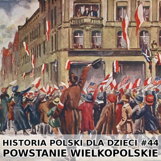 44 - Powstanie wielkopolskie