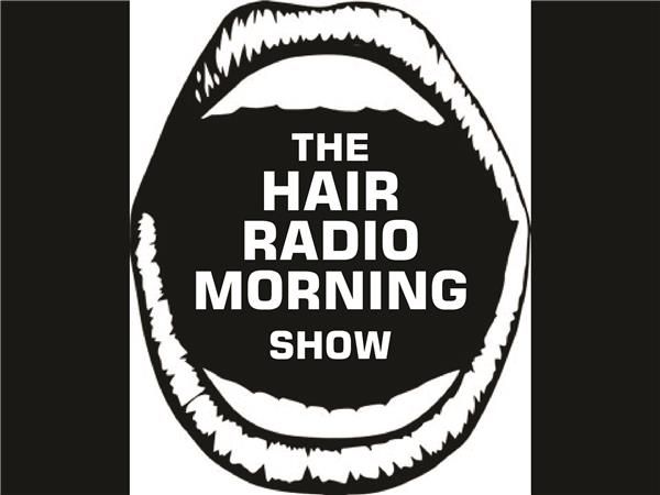 The Hair Radio Morning Show #193  Friday, February 5th, 2016