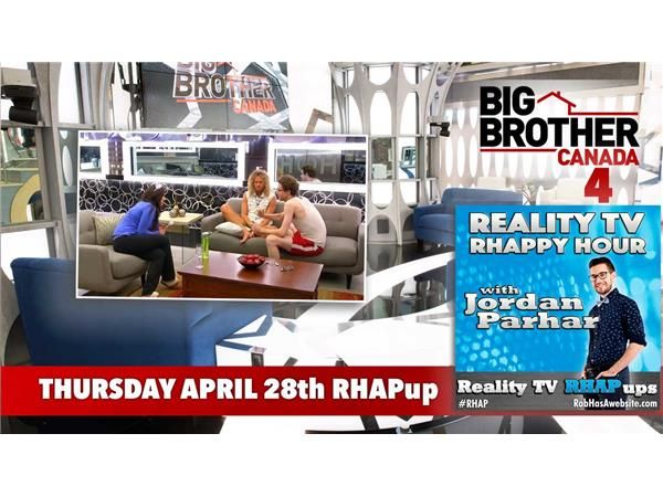 RHAPpy Hour | Live BBCAN4 April 28th Recap
