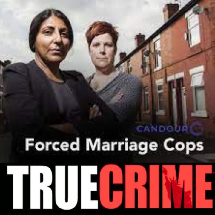 Forced Marriage Cops (Crime Documentary)