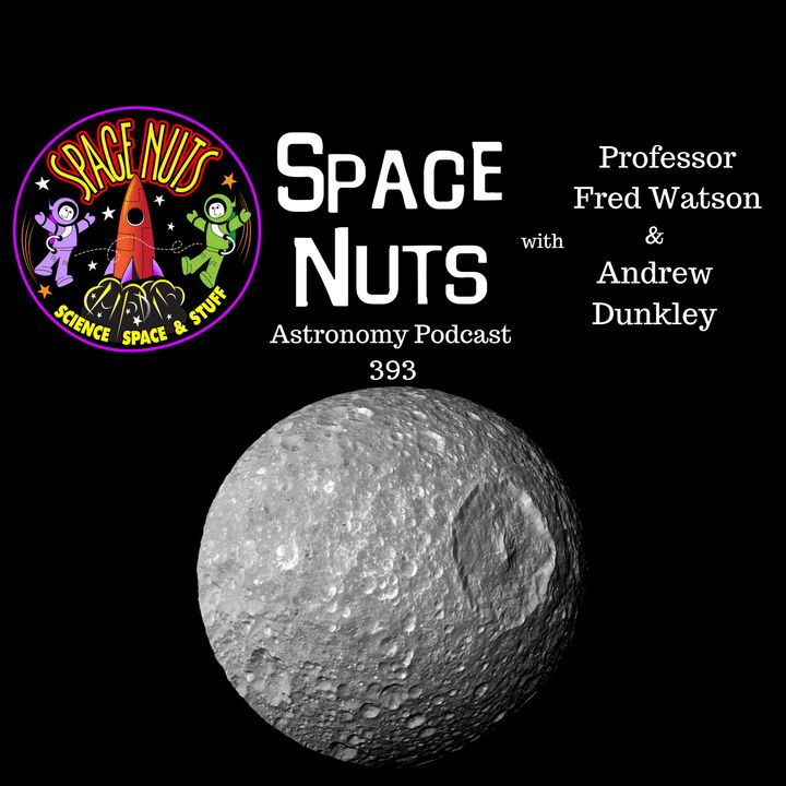 #393: The Death Star Doppelgänger: Diving into Mimas's Mysteries and Martian Microbes