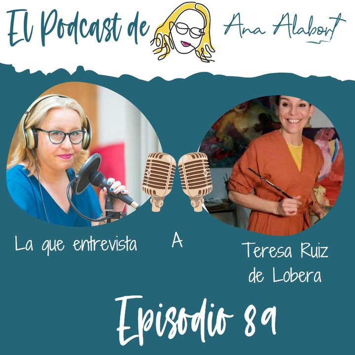 089. El arte hecho podcast con Teresa Ruiz de Lobera