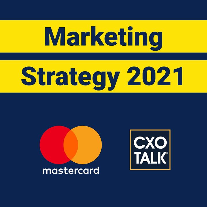 Marketing Strategy 2021 with Mastercard Chief Marketing Officer (CMO)