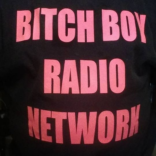 BITCH BOY RADIO NETWORK