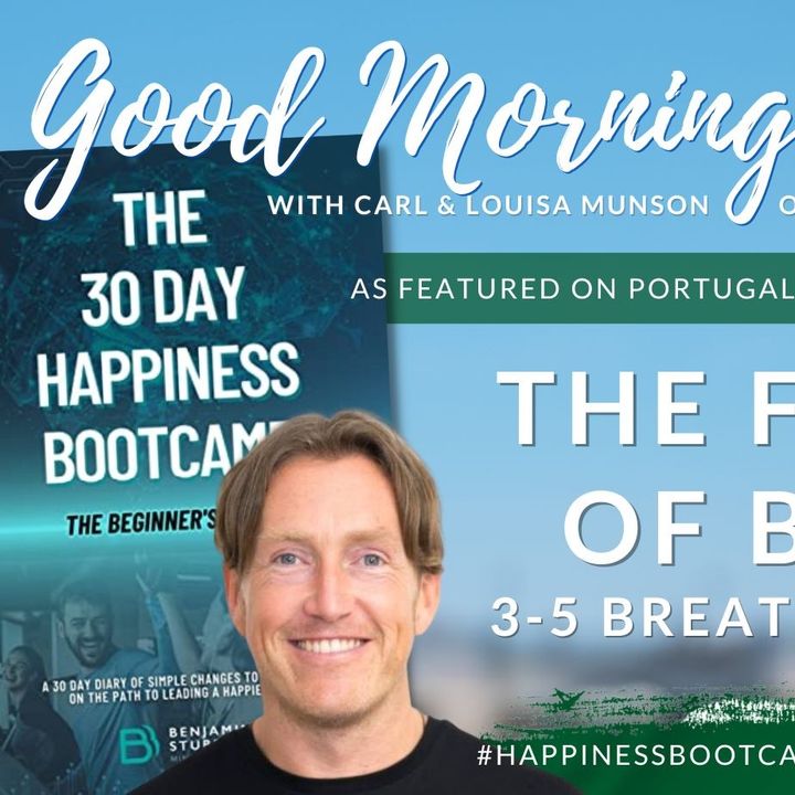 Benjamin Stubbs, self-help author of 'The 30 Day Happiness Bootcamp - Beginners Class' - Part Two