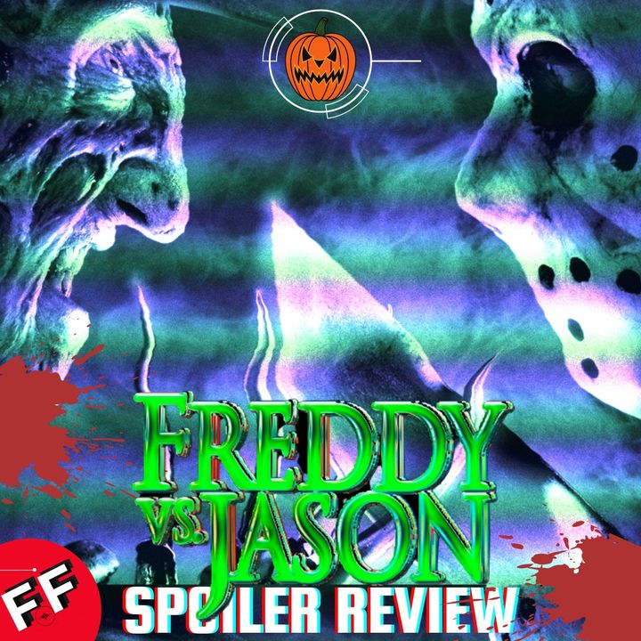 Freddy vs. Jason (2003) | Spoiler Review + Retrospective