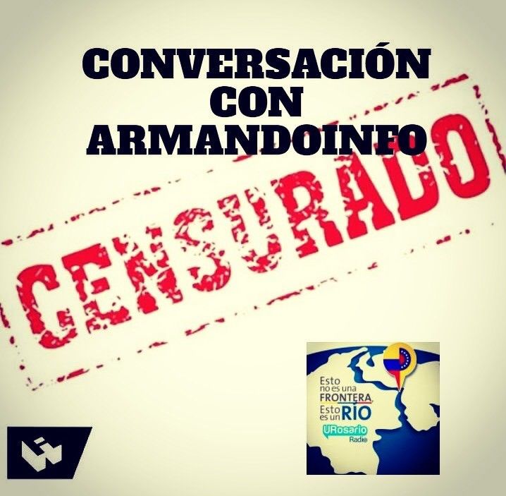 Censurado: conversación con ArmandoInfo