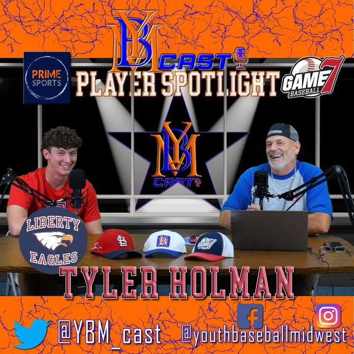 Player Spotlight with Tyler Holman | YBMcast