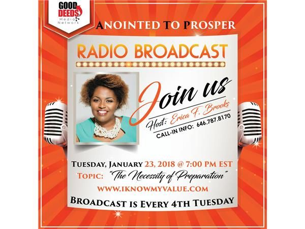 Anointed to Prosper: Topic The Necessity of Preparation - Host Erica Brooks
