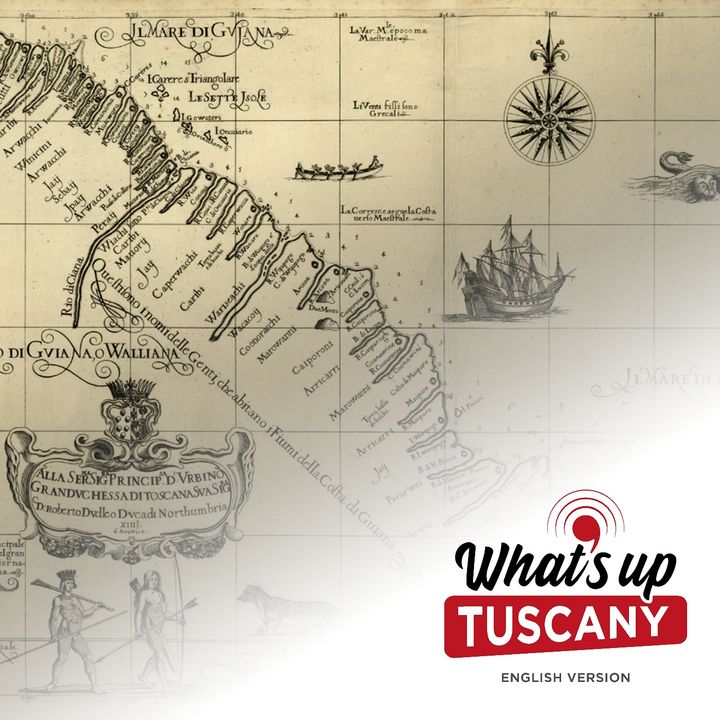 When Tuscany (almost) colonised America - Ep. 65