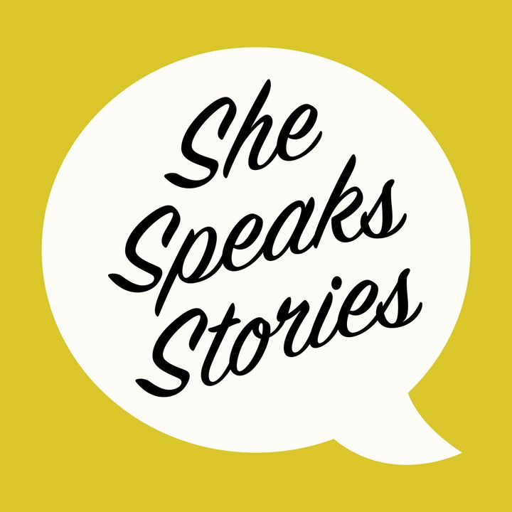 Episode #12. She Speaks Stories Live