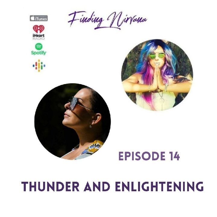 Episode 14- Thunder and Enlightening