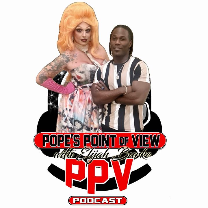 Pope's Point of View Episode 223: In Da Newz