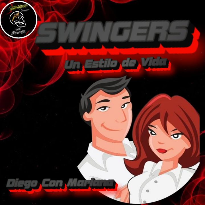 Swingers: Un Estilo de Vida
